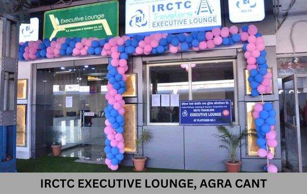 IRCTC EXECUTIVE LOUNGE, AGRA CANT
