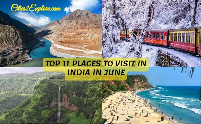 Top 11 Best Places to Visit In India In June